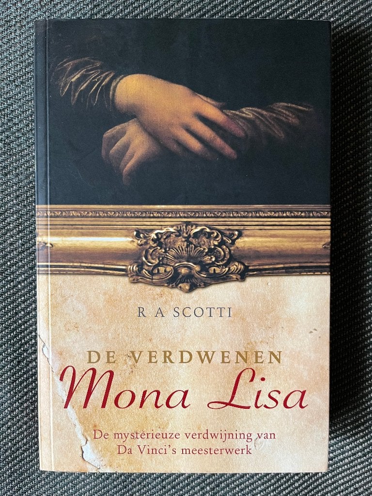 R.A. Scotti - De verdwenen Mona Lisa., Ophalen of Verzenden, Zo goed als nieuw, R.A. Scotti