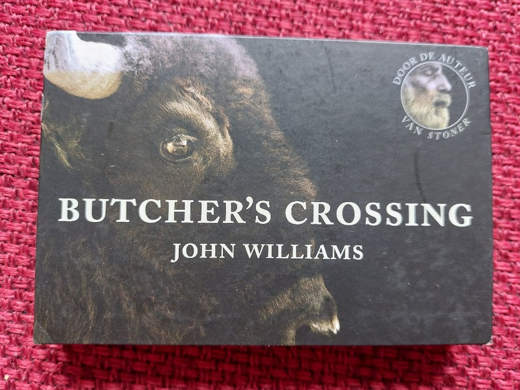 Butcher's crossing - john williams - dwarsligger 282, Ophalen of Verzenden, Zo goed als nieuw, John williams