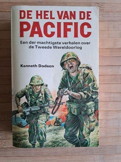 De Hel van de Pacific, Kenneth Dodson, Oorlog, Tweede Wereldoorlog, Ophalen of Verzenden, Zo goed als nieuw, Landmacht
