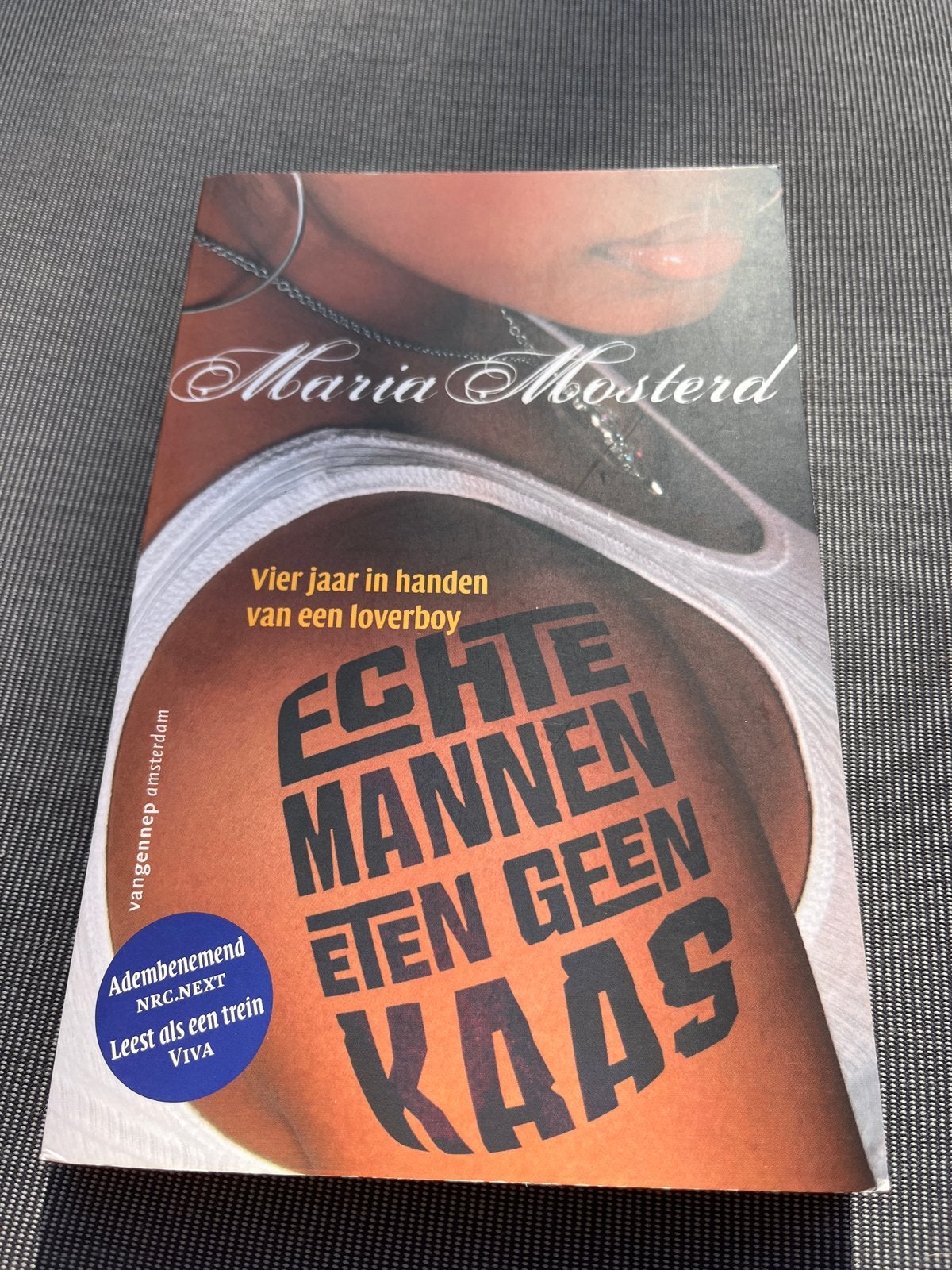 Echte Mannen Eten Geen Kaas - Maria Mosterd, Ophalen of Verzenden, Nieuw, Nederland