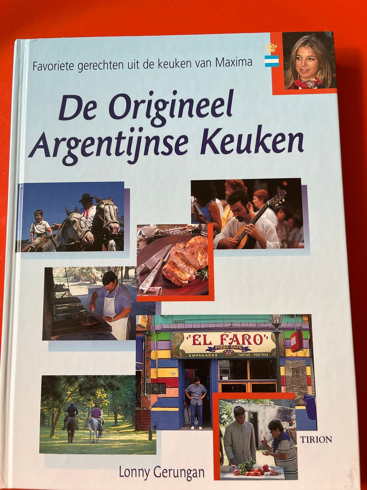 De Origineel Argentijnse Keuken - Maxima's favorieten, Ophalen of Verzenden, Zo goed als nieuw, Zuid-Amerika, Voorgerechten en Soepen