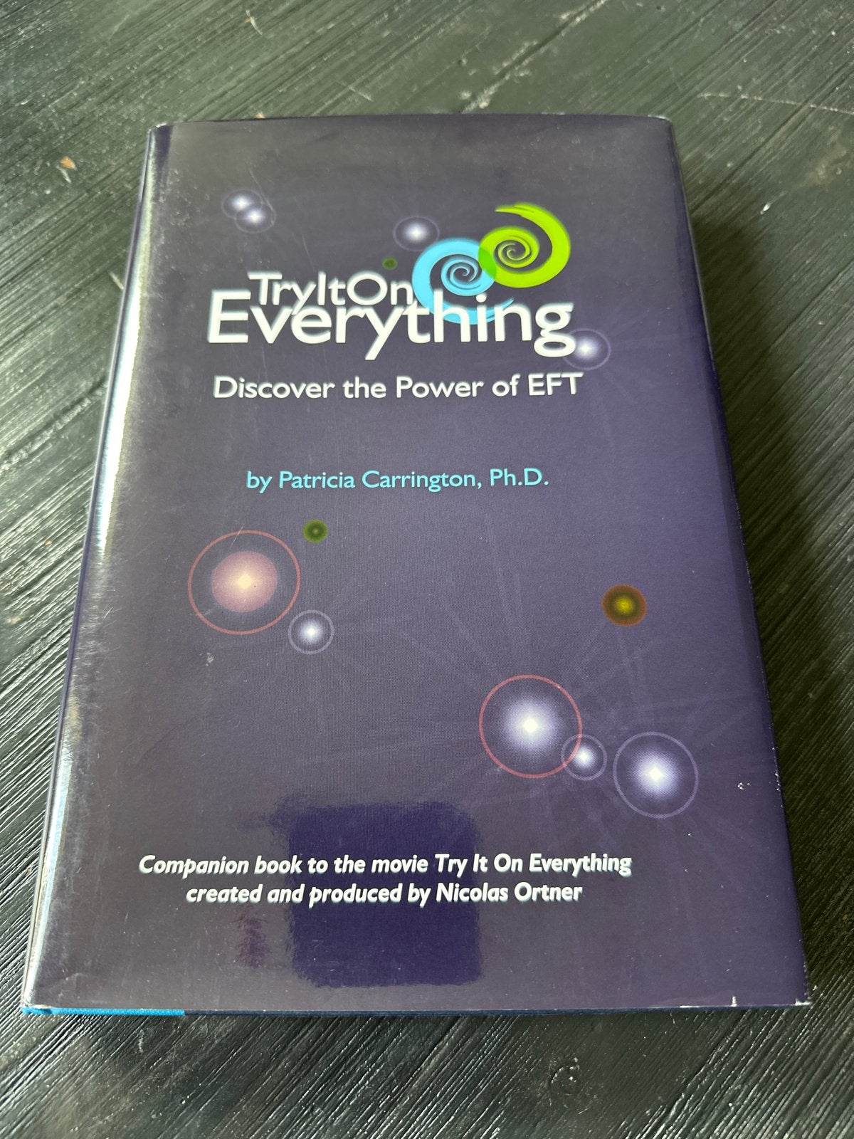 Try It On Everything: Discover the Power of EFT, Ophalen of Verzenden, Zo goed als nieuw, Meditatie of Yoga, Instructieboek