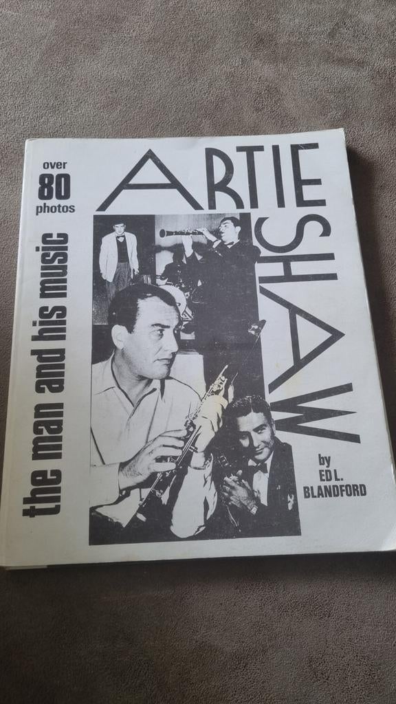 Artie Shaw: The Man and His Music - Ed L. Blandford, Ophalen of Verzenden