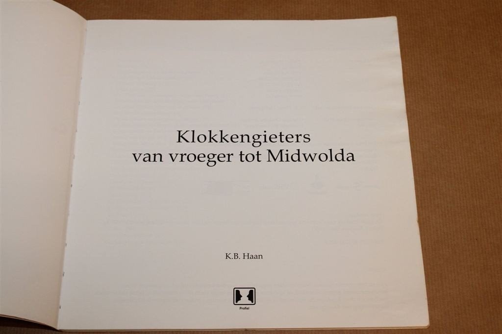 Klokkengieters tot Midwolda — Ambacht Groningen, Boeken, Ophalen of Verzenden, Gelezen
