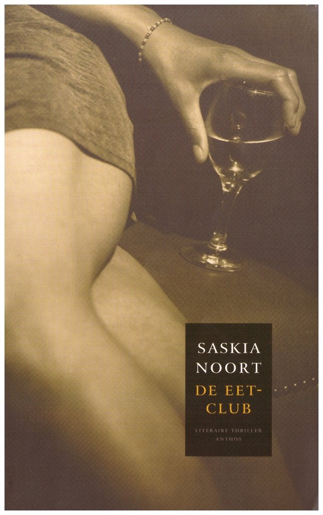 De eetclub, Saskia Noort, Thriller, 2004, 239 pagina's, Saskia Noort, Ophalen of Verzenden, Zo goed als nieuw, Nederland