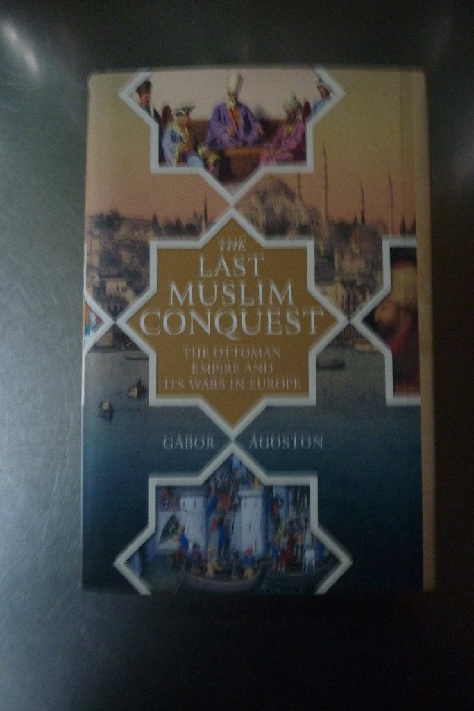 The Last Muslim Conquest -  Gabor Agoston, 14e eeuw of eerder, Overige gebieden, Ophalen of Verzenden, Zo goed als nieuw