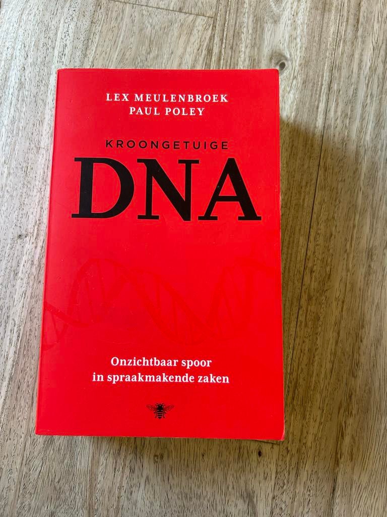 Kroongetuige DNA: Onzichtbaar spoor in spraakmakende zaken, Boeken, Ophalen of Verzenden, Zo goed als nieuw