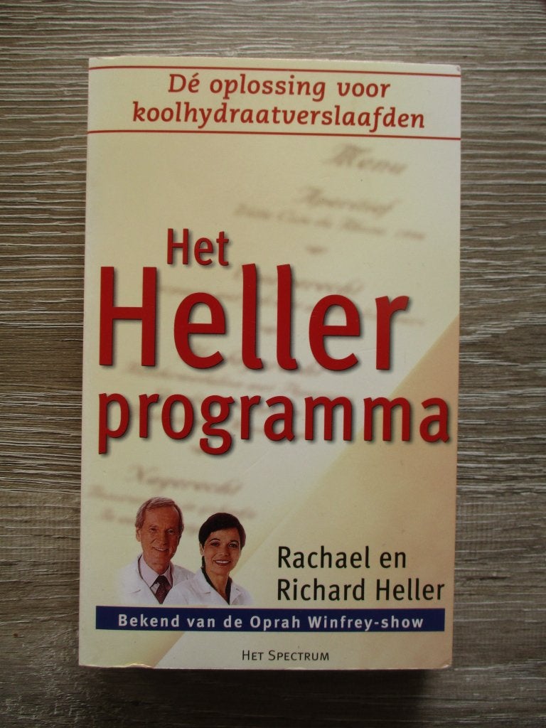 Het Heller programma ; Dé oplossing voor koolhydraatversla, Ophalen of Verzenden, Gelezen, Nederland en België
