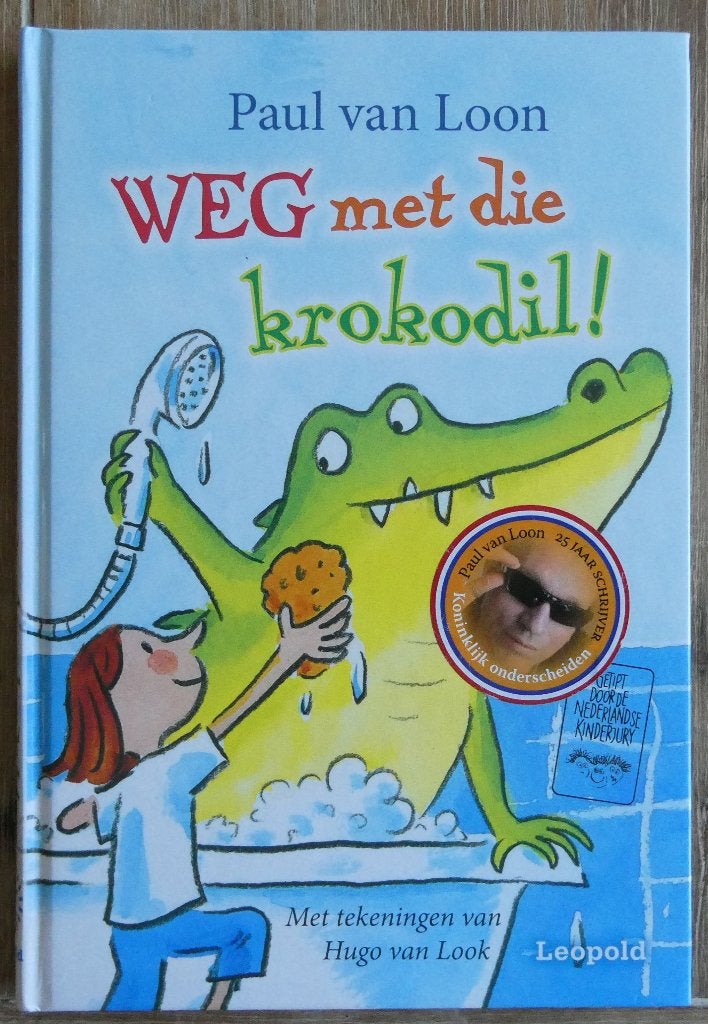 Weg met die krokodil - Paul van Loon, Ophalen of Verzenden, Zo goed als nieuw, Paul van Loon, Fictie algemeen