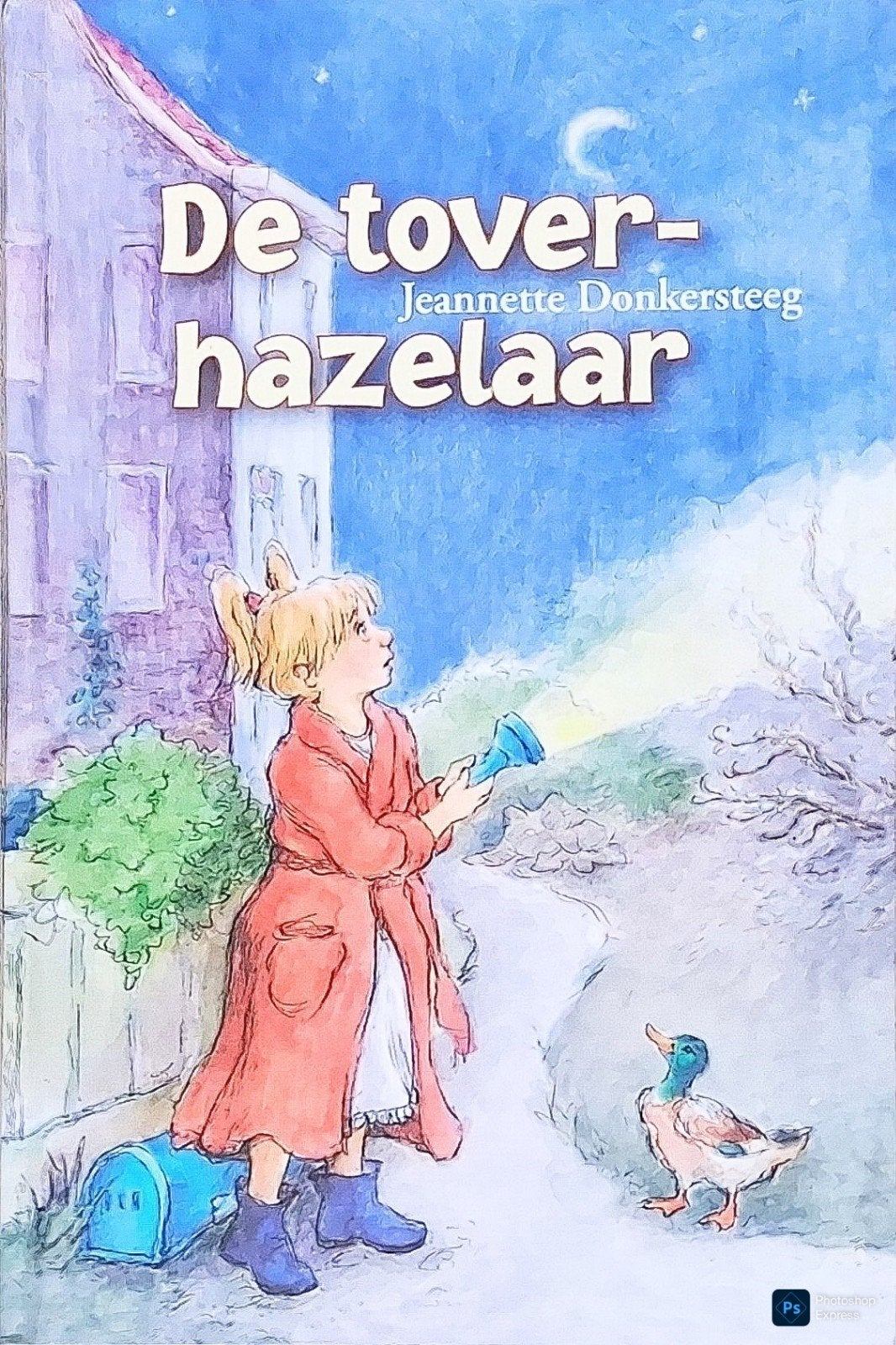 De Toverhazelaar, Fictie algemeen, Ophalen of Verzenden, Jeannette Donkersteeg., Gelezen