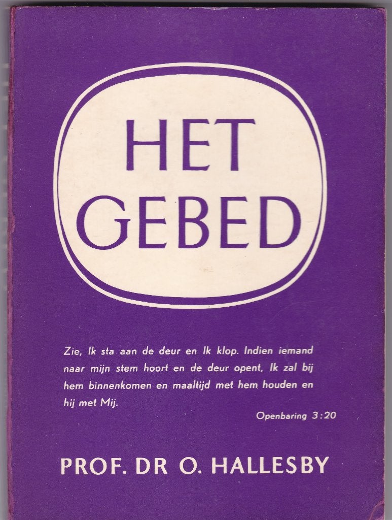 *Hallesby, O. - Het gebed, Ophalen of Verzenden, Gelezen, Hallesby, O., Christendom | Protestants