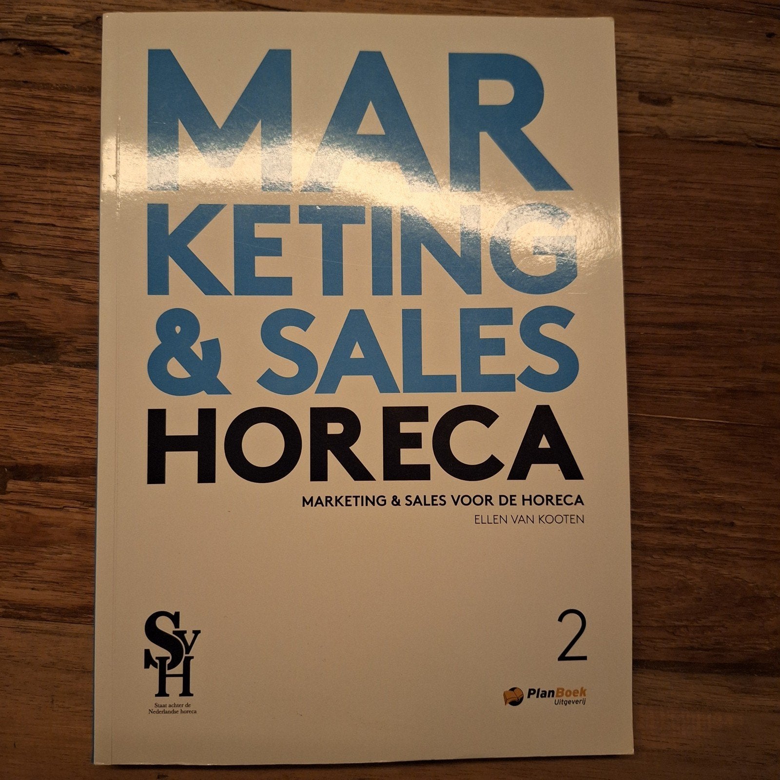 Marketing & Sales Horeca - Ellen van Kooten, Ophalen of Verzenden, Zo goed als nieuw, Economie en Marketing, Ellen van Kooten
