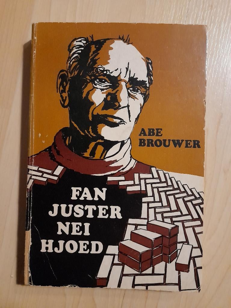 FAN JUSTER NEI HJOED door Abe Brouwer friestalig, Ophalen of Verzenden, Gelezen