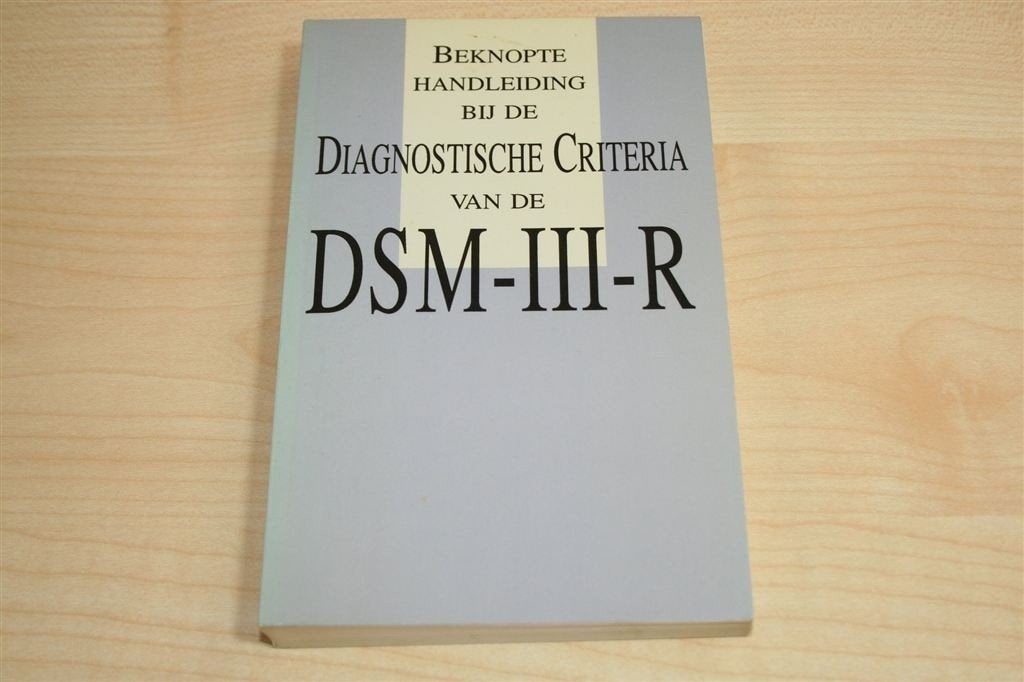 De DSM-III-R [1989] — Diagnostische Handleiding Psychiatrie, Boeken, Ophalen of Verzenden, Gelezen, Ontwikkelingspsychologie