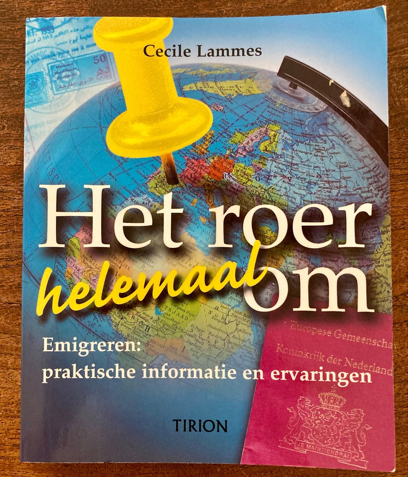 Het roer helemaal om: Emigreren - praktische informatie, Boeken, Europa, Ophalen of Verzenden, Reisgids of -boek, Gelezen