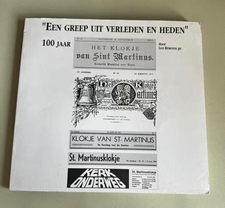 Boek 100 jaar het klokje van Sint Martinus, Boeken, Ophalen of Verzenden, 20e eeuw of later, Zo goed als nieuw, Leo Brueren