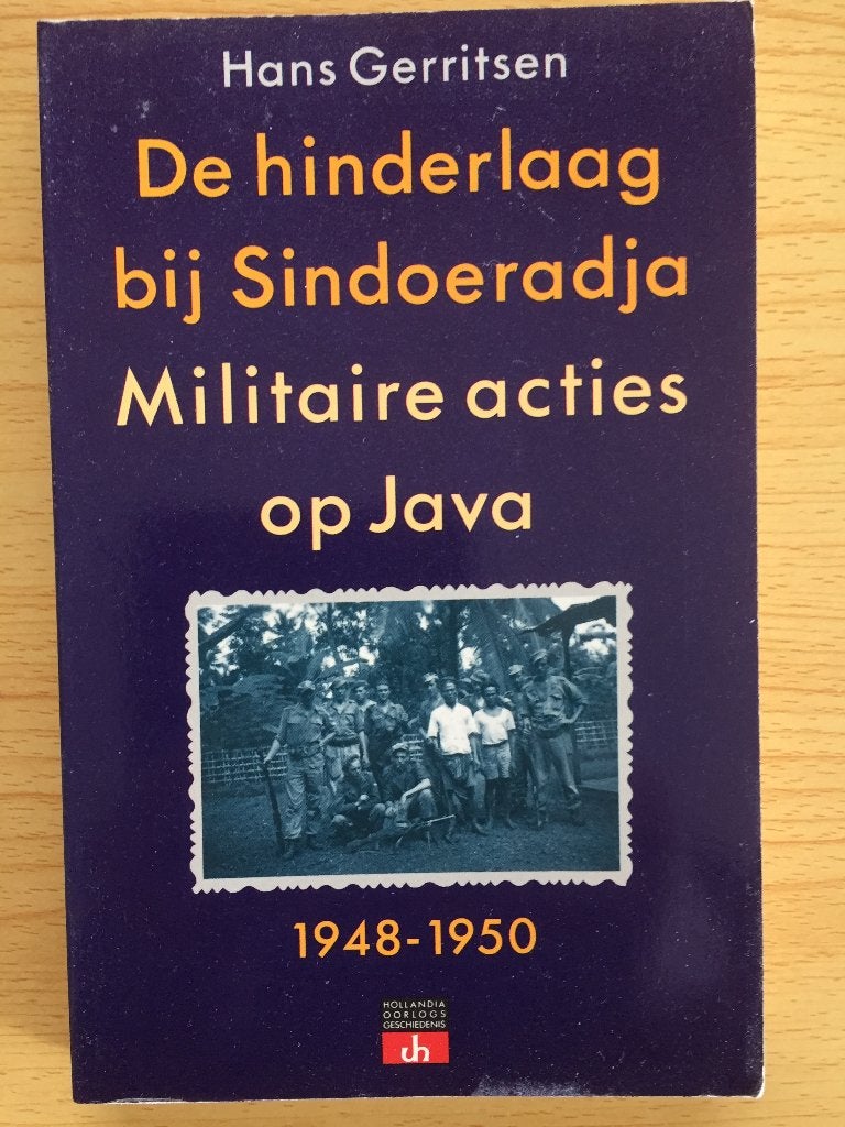 Militaire acties op Java 1948-1950: verslag van 'n deelnemer, Ophalen of Verzenden, Zo goed als nieuw, Hans Gerritsen