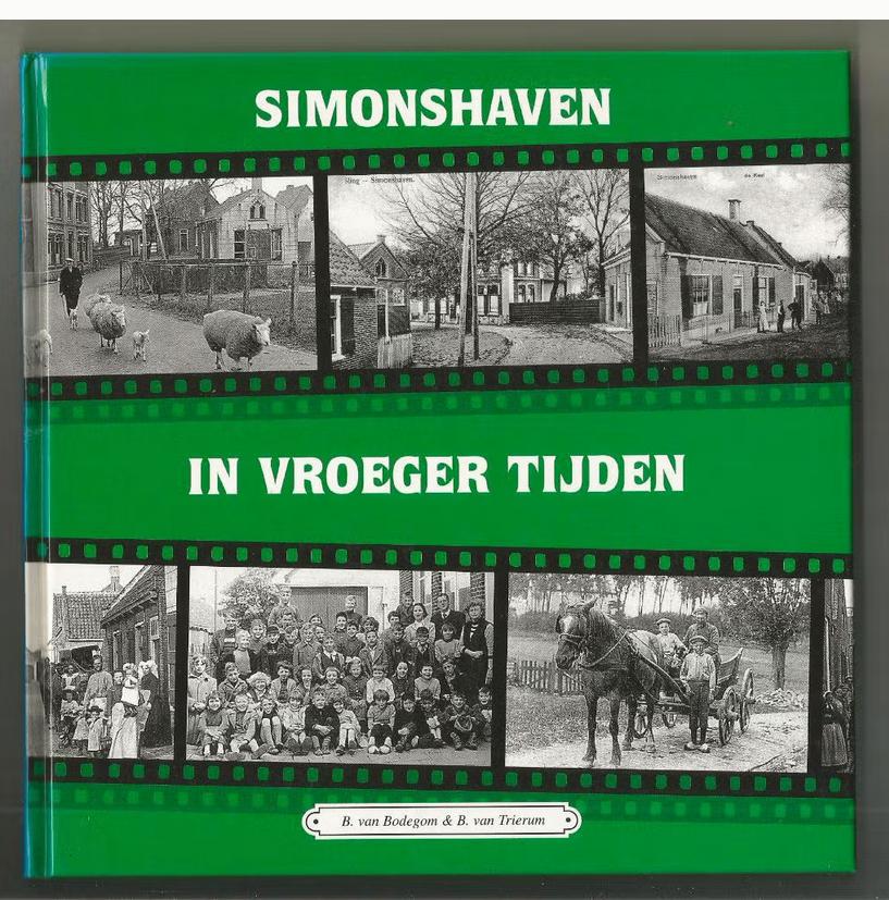 Simonshaven in vroeger tijden deel 1 - B- van Bodegom, Ophalen of Verzenden, Zo goed als nieuw