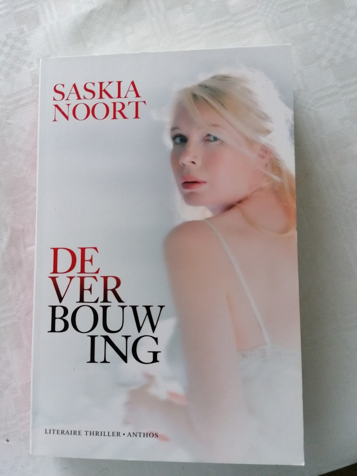 Saskia Noort - De Verbouwing (Literaire thriller), Ophalen of Verzenden, Gelezen, Saskia Noort, Nederland