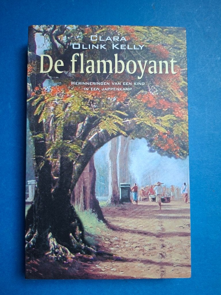 Flamboyant * Clara Olink Kelly, Verzenden, Tweede Wereldoorlog, Zo goed als nieuw, Overige onderwerpen
