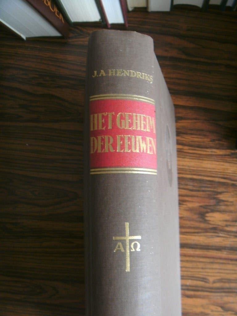 Het geheim der eeuwen, J. A. Hendriks., Ophalen of Verzenden, Zo goed als nieuw, J. A. Hendriks, Christendom | Protestants