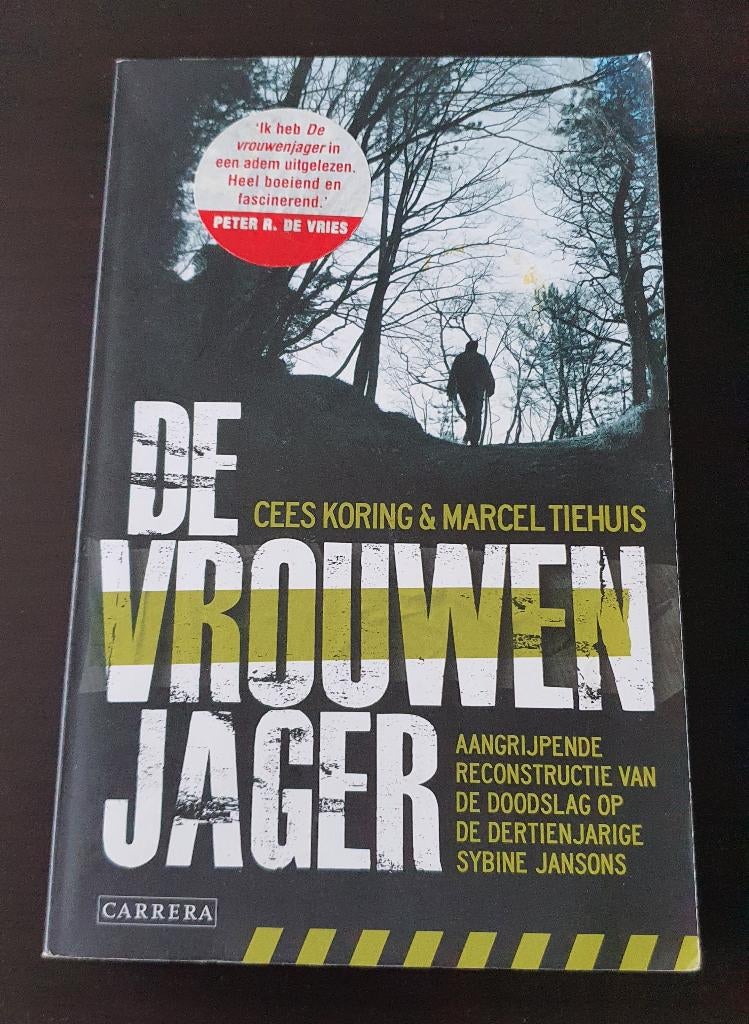 De vrouwenjager – Cees Koring & Marcel Tiehuis, Boeken, Gelezen, Maatschappij en Samenleving, Cees Koring & Marcel Tiehuis, Ophalen of Verzenden