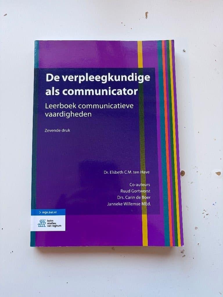 De verpleegkundige als communicator - Leerboek, Dr. Elsbeth C.M. ten Have, Zo goed als nieuw, Gamma, HBO