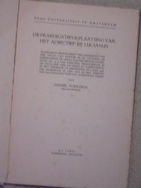 De Praedicatieve Plaatsing van het Adjectief bij Lucianus., Ophalen of Verzenden, Daniël Fokkinga