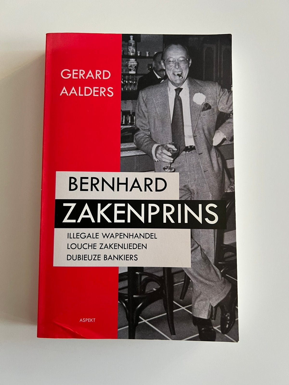 Bernhard Zakenprins van Gerard Aalders, Ophalen of Verzenden, Zo goed als nieuw, Nederland