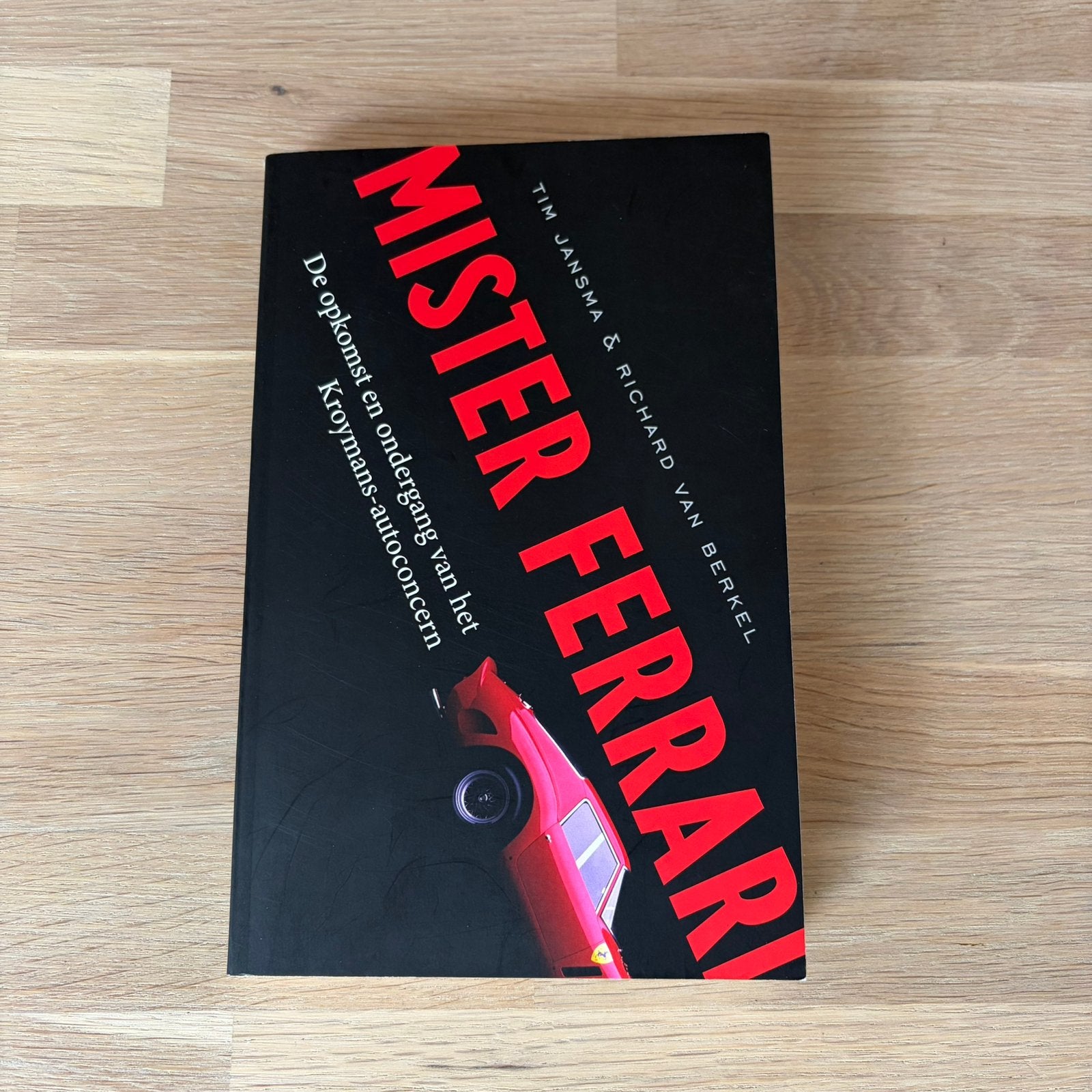 Mister Ferrari: Opkomst en ondergang Kroymans-autoconcern, Ophalen of Verzenden, Zo goed als nieuw, Ferrari