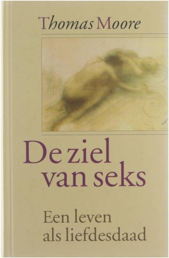 Thomas Moore De ziel van seks, Boeken, Esoterie en Spiritualiteit, Zo goed als nieuw, Achtergrond en Informatie, Spiritualiteit algemeen