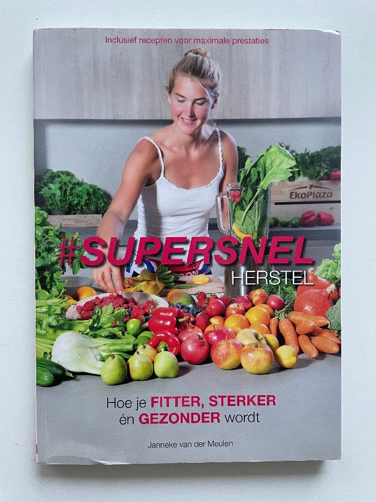 Supersnel herstel - Janneke van der Meulen (goed), Boeken, Dieet en Voeding, Verzenden, Masja de Jongh & Janneke van der Meulen