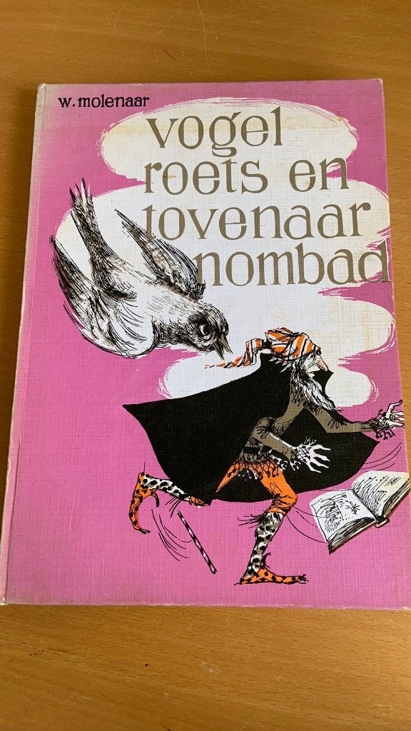Vogel roets en tovenaar nombad - W. Molenaar, Boeken, Ophalen of Verzenden, Fictie algemeen