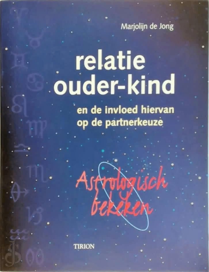 Relatie Ouder-Kind (Astrologisch Bekeken), Ophalen of Verzenden, Zo goed als nieuw, Overige onderwerpen, Achtergrond en Informatie