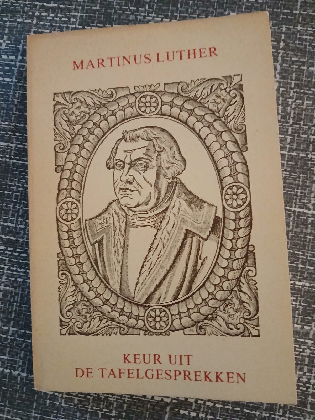 Keur uit de Tafelgesprekken van Dr. Maarten Luther - 1980, Ophalen, Zo goed als nieuw, Dr. Maarten Luther, Christendom | Protestants