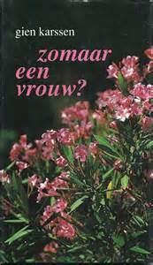 Zomaar een vrouw / Gien Karssen., Boeken, Ophalen of Verzenden, Zo goed als nieuw, Christendom | Protestants