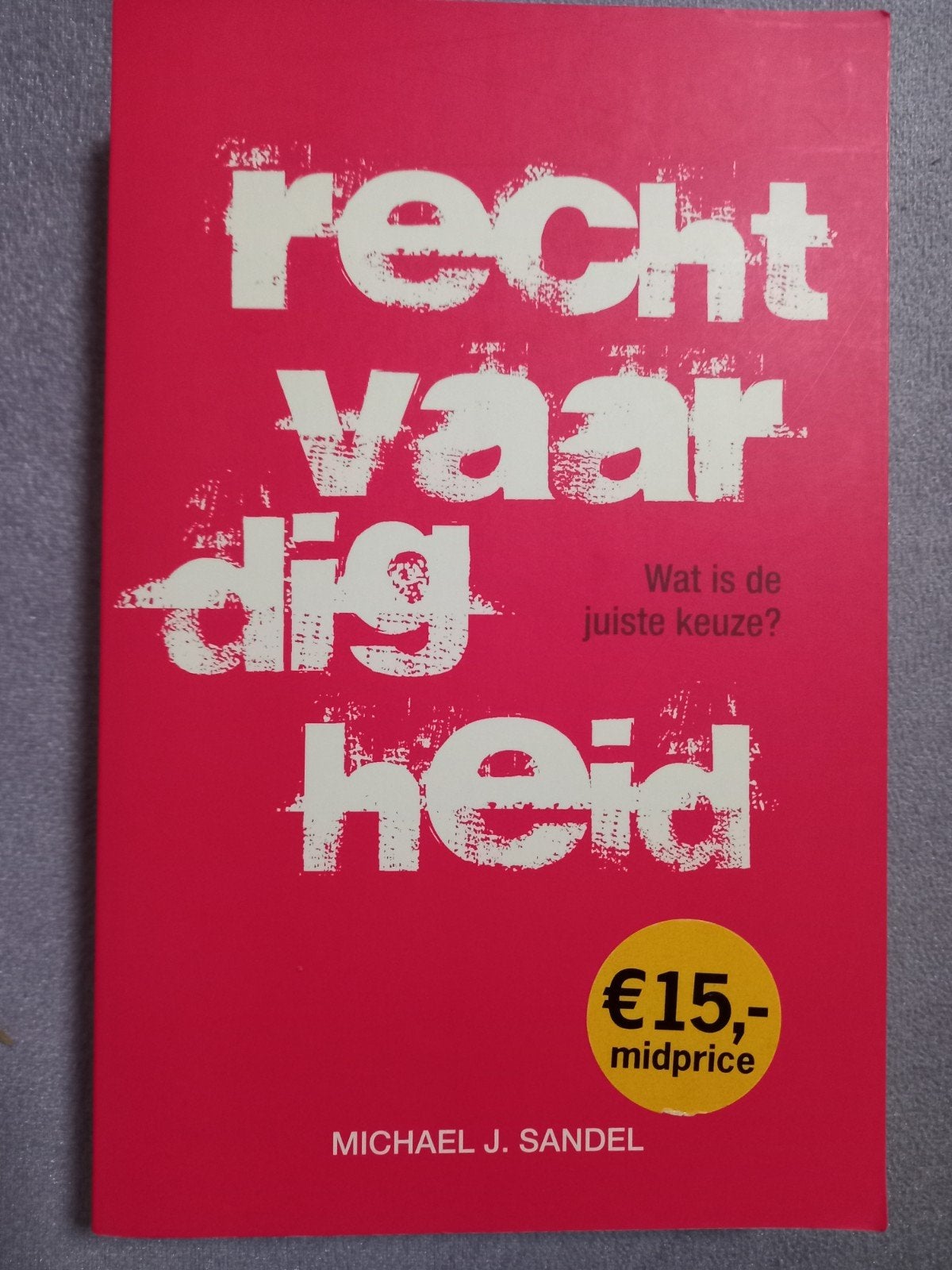 Michael J. Sandel - Rechtvaardigheid, Ophalen of Verzenden, Zo goed als nieuw, Michael J. Sandel