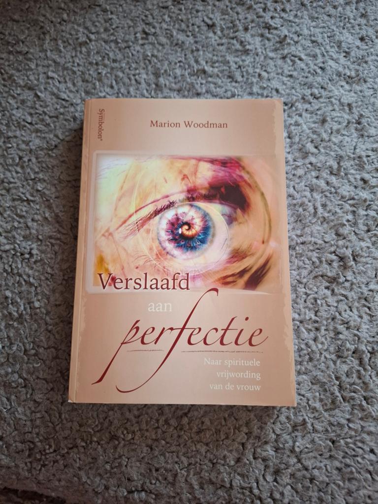 Marion Woodman - Verslaafd aan perfectie, Sociale psychologie, Ophalen of Verzenden, Zo goed als nieuw, Marion Woodman
