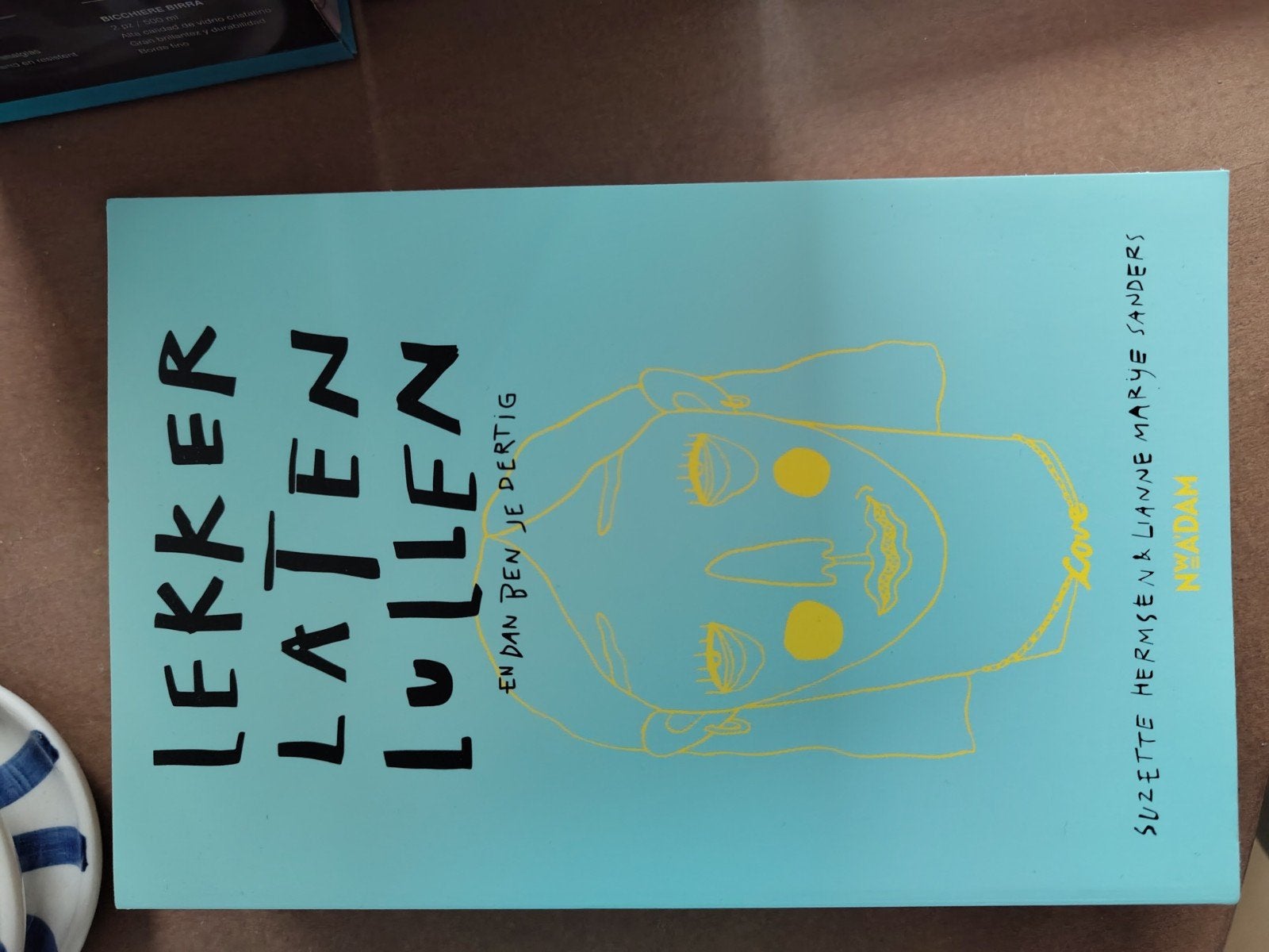 Lekker Laten Lullen - Suzette Hermsen, Ophalen of Verzenden, Zo goed als nieuw, Suzette Hermsen, Lianne Marije Sanders, Nederland