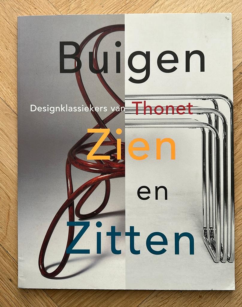 Buigen, Zien en Zitten – Designklassiekers van Thonet, Ophalen of Verzenden, Zo goed als nieuw, Overige onderwerpen