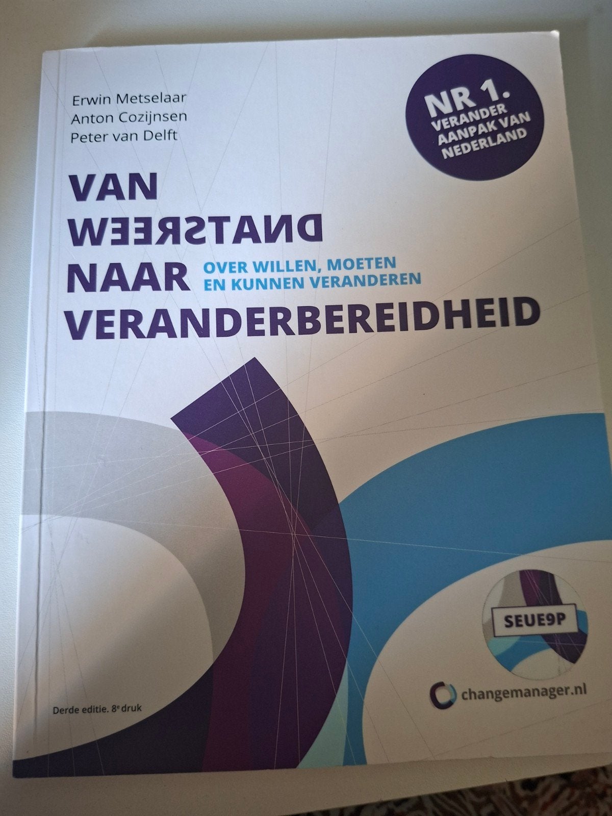 Van Weerstand naar Veranderbereidheid - Erwin Metselaar, Ophalen of Verzenden, Zo goed als nieuw, Management, Erwin Metselaar, Anton Cozijnsen, Peter van Delft