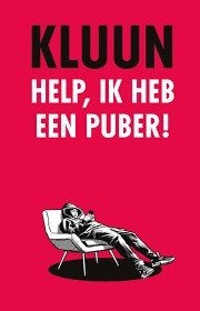 op zoek naar Kluun - Help, ik heb een puber!, Ophalen