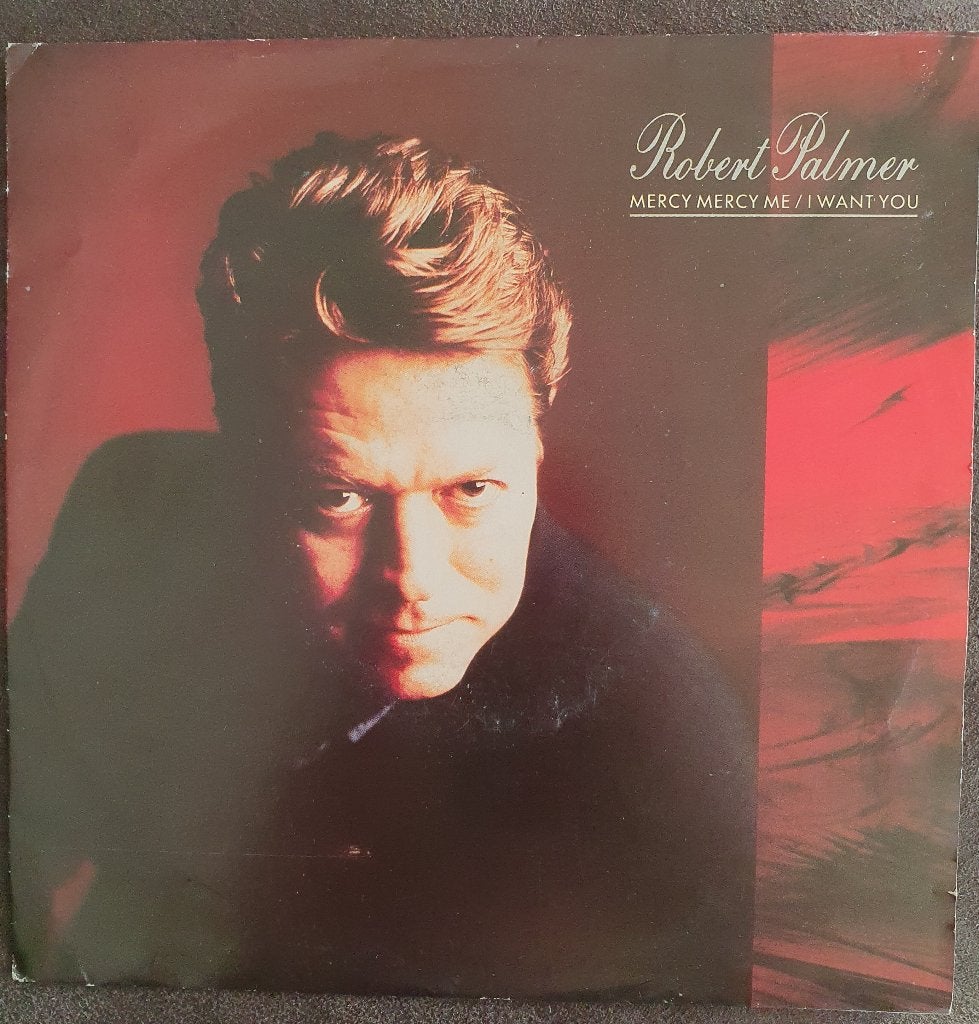 Robert Palmer - Mercy Mercy Me/I Want You, Gebruikt, Verzenden, 7 inch, Pop