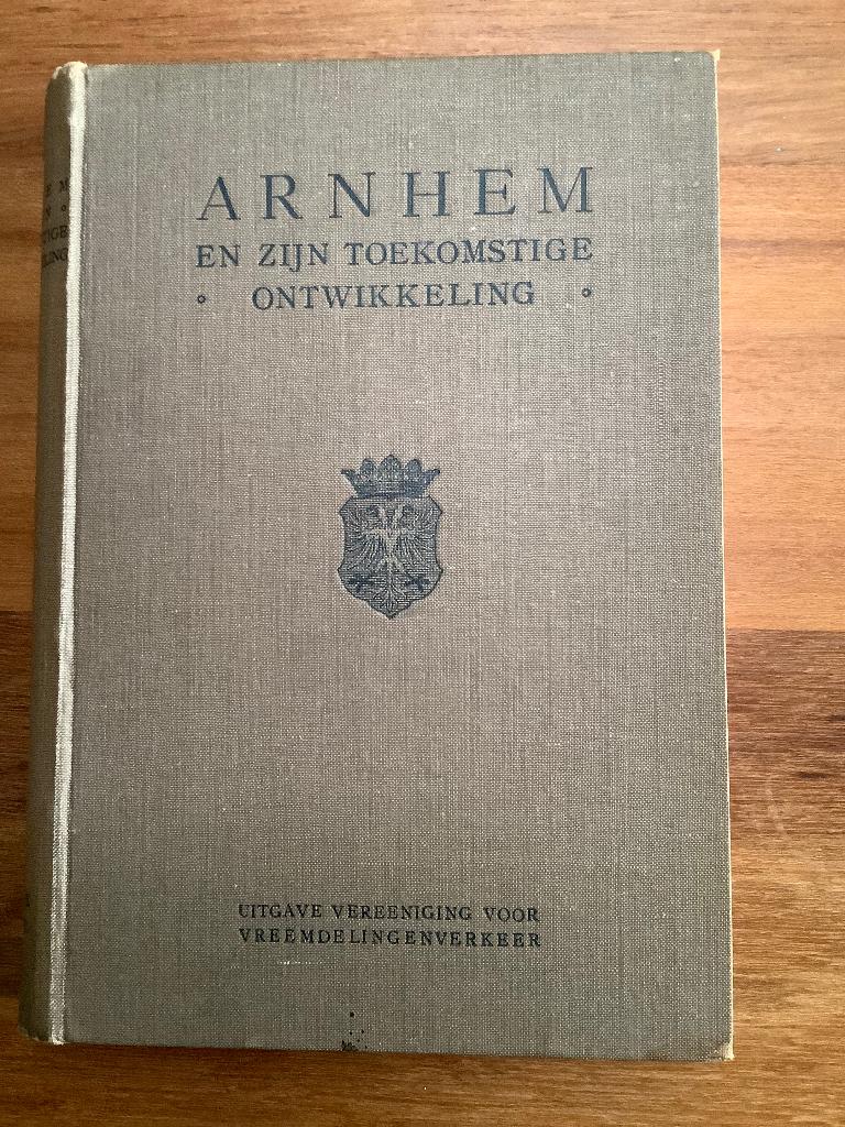 Arnhem en zijn toekomstige ontwikkeling 1910 Stenfert Kroese, Ophalen of Verzenden