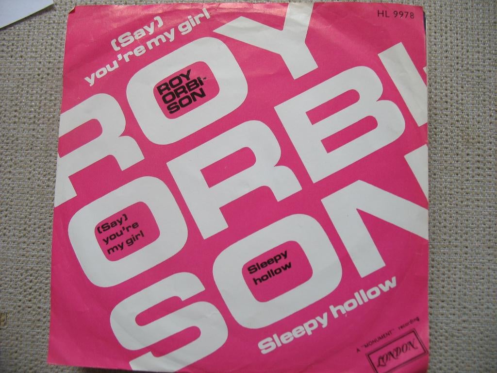 Roy Orbison - (say) You're my girl, Gebruikt, 7 inch, Single, Ophalen of Verzenden