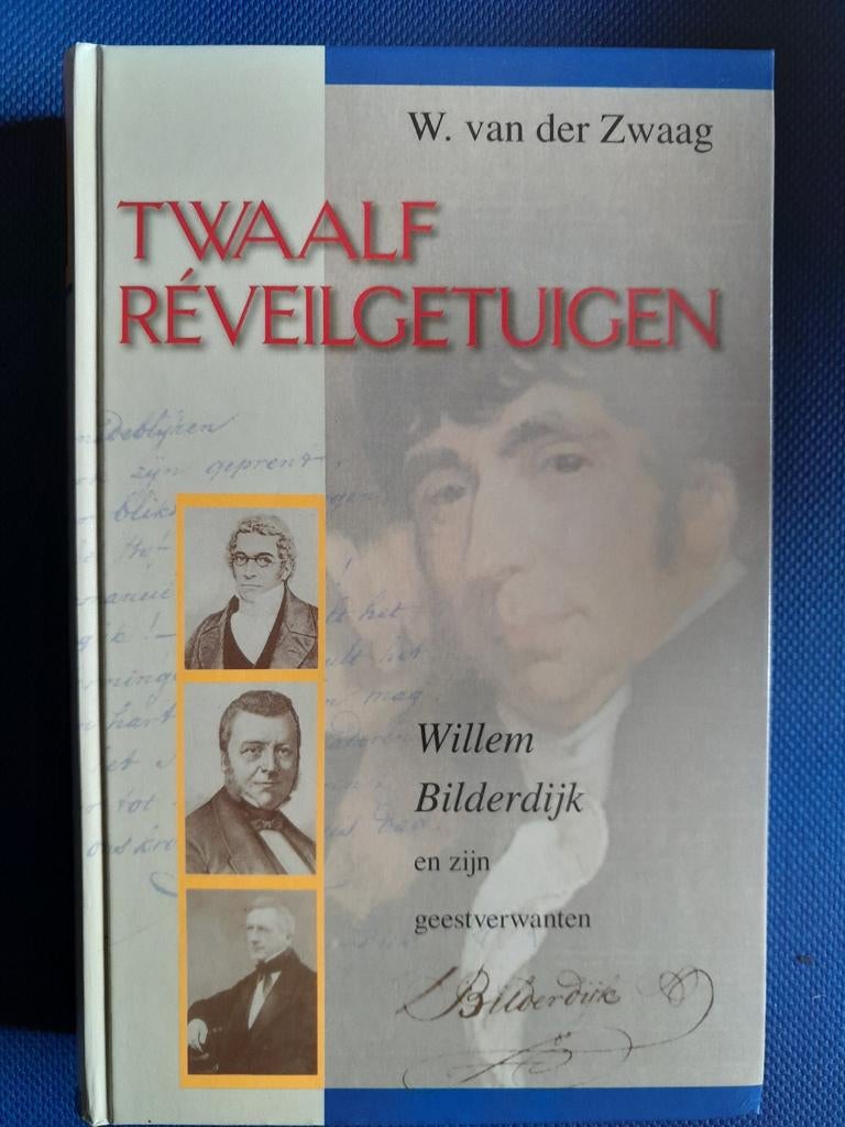 W. van der Zwaag - Twaalf Reveilgetuigen, Ophalen of Verzenden, Zo goed als nieuw, W. van der Zwaag