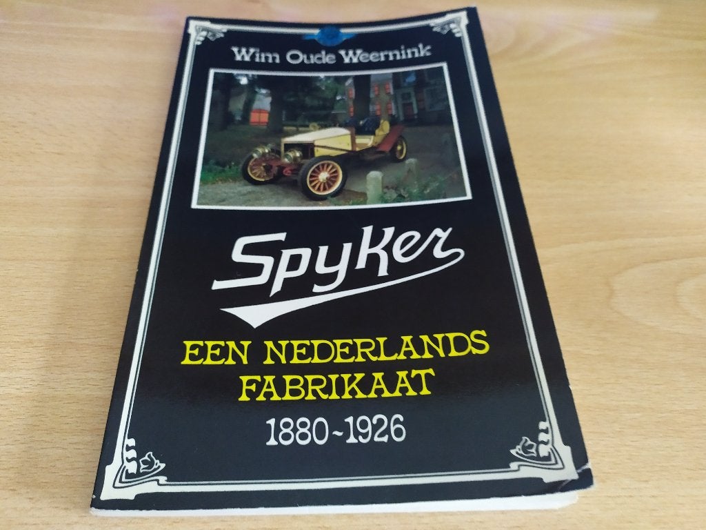 Spyker - Een Nederlands fabrikaat 1880-1926, Boeken, Ophalen of Verzenden, Gelezen, Overige merken