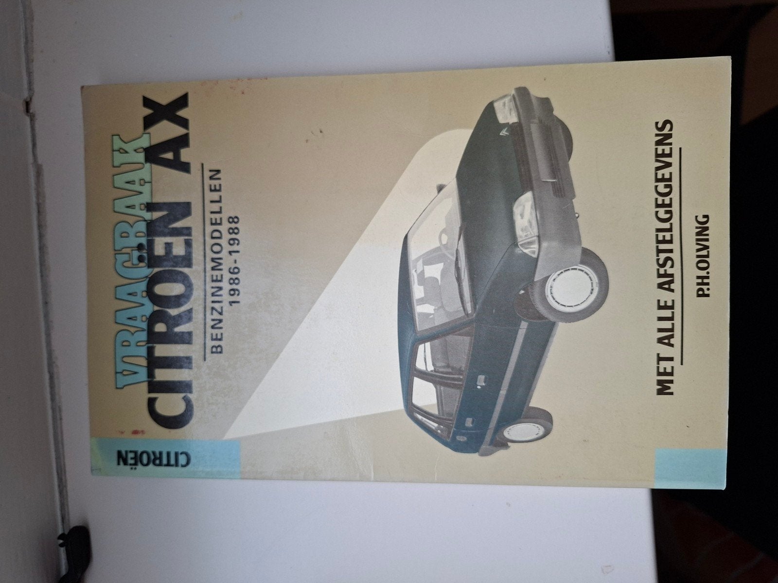 Vraagbaak Citroën AX Benzine modellen 1986-1988, Ophalen of Verzenden, Gelezen, Citroën, P.H. Olving