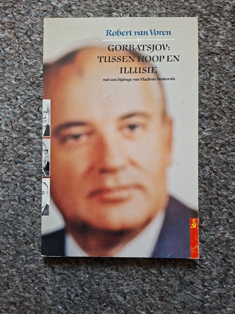 Gorbatsjov: Tussen hoop en illusie/ Robert van Voren, Gelezen, Verzenden, Europa, Robert van Voren