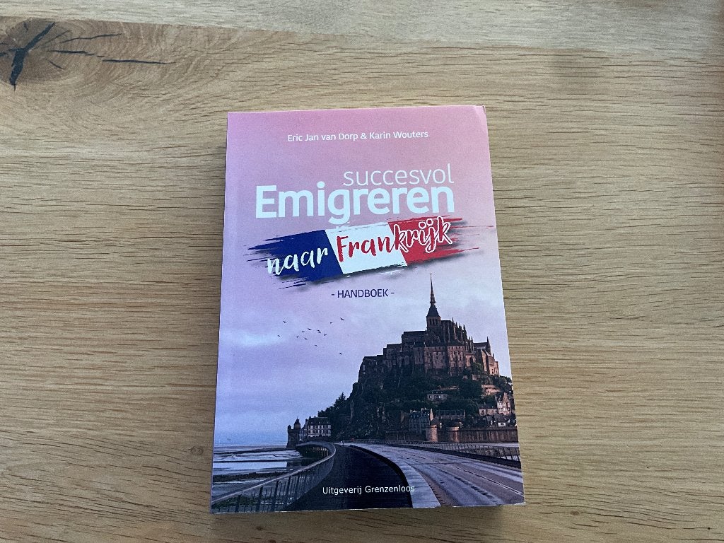 Boek: Succesvol emigreren naar Frankrijk., Overige merken, Europa, Nieuw, Ophalen of Verzenden